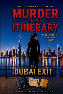 Murder on the Itinerary: The Dubai Exit B0HCX2X91C Book Cover
