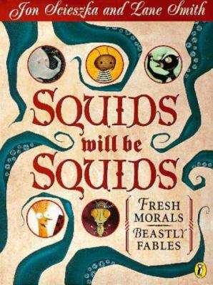 Squids Will Be Squids (Picture Puffin) 014056523X Book Cover