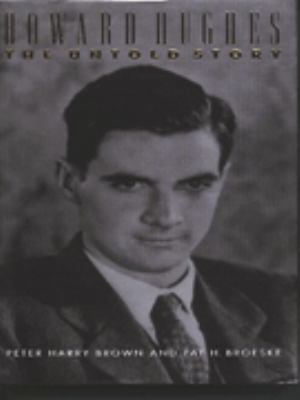 Howard Hughes : The Untold Story 0316909076 Book Cover