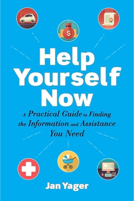 Help Yourself Now: A Practical Guide to Finding... 1621536300 Book Cover