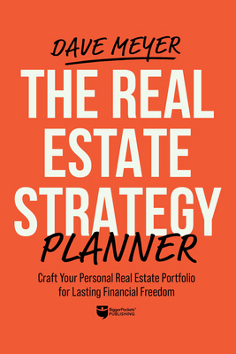 The Real Estate Strategy Planner: Craft Your Pe... 1960178245 Book Cover