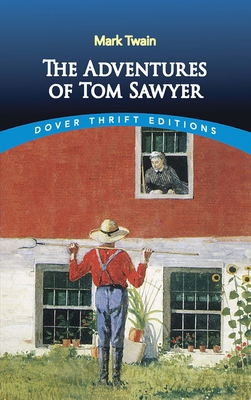 The Adventures of Tom Sawyer 0486400778 Book Cover