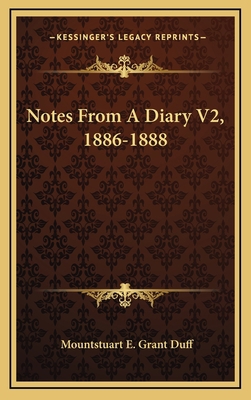 Notes from a Diary V2, 1886-1888 1163642010 Book Cover