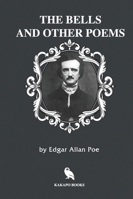 The Bells and Other Poems (Illustrated) 1702440699 Book Cover