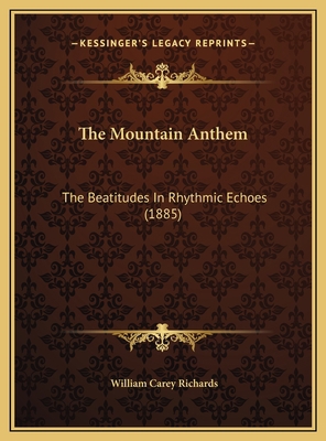 The Mountain Anthem: The Beatitudes In Rhythmic... 1169624138 Book Cover