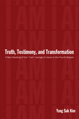 Truth, Testimony, and Transformation 1498215505 Book Cover