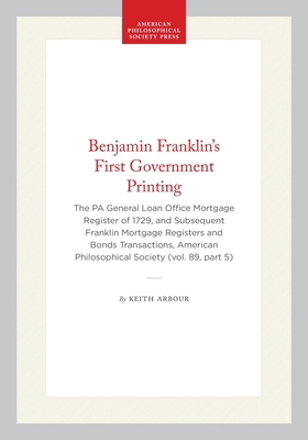 Benjamin Franklin's First Government Printing: ... 0871698951 Book Cover