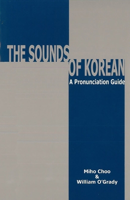 The Sounds of Korean: A Pronunciation Guide 0824859049 Book Cover