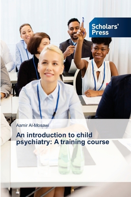 An introduction to child psychiatry: A training... 6138949544 Book Cover