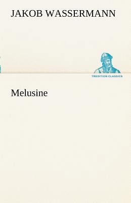 Melusine [German] 3842415443 Book Cover