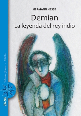 Demian / La leyenda del Rey Indio [Spanish] 9561230151 Book Cover