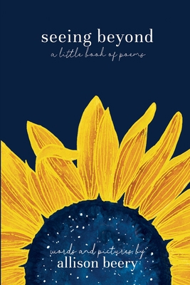seeing beyond: a little book of poems 1312089415 Book Cover