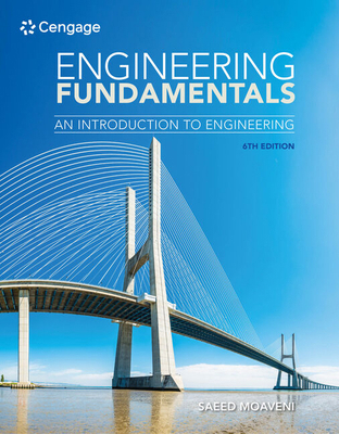 Engineering Fundamentals: An Introduction to En... 1337705012 Book Cover