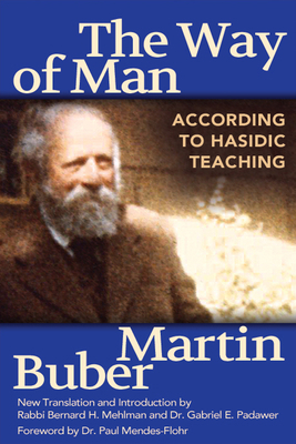 The Way of Man: According to Hasidic Teaching 1683365798 Book Cover