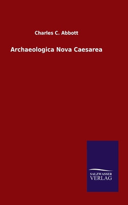 Archaeologica Nova Caesarea 3846047813 Book Cover