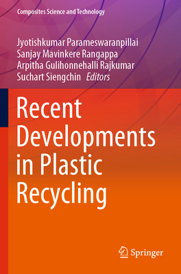 Recent Developments in Plastic Recycling 981163629X Book Cover