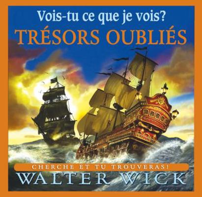 Vois-tu ce que je vois? Trésors oubliés [French] 1443101753 Book Cover