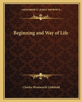 Beginning and Way of Life 1162582421 Book Cover
