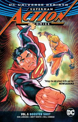 Superman: Action Comics Vol. 5: Booster Shot 1401275281 Book Cover