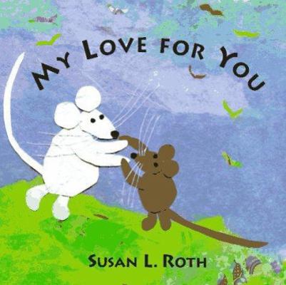 My Love for You 0803720319 Book Cover