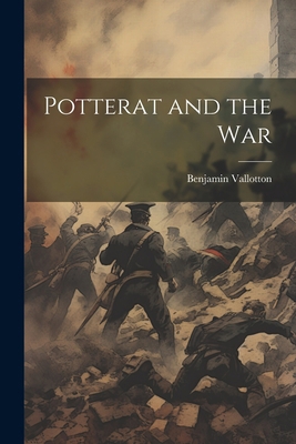 Potterat and the War 1022508024 Book Cover