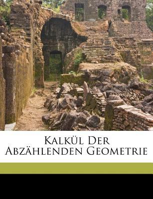Kalkul Der Abzahlenden Geometrie [German] 1173226672 Book Cover