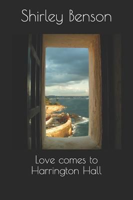 Love Comes to Harrington Hall 1983063460 Book Cover