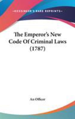 The Emperor's New Code Of Criminal Laws (1787) 1104418126 Book Cover