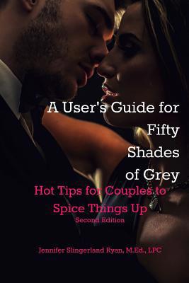 User's Guide for Fifty Shades of Grey: Hot Tips... 1506010288 Book Cover