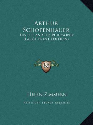 Arthur Schopenhauer: His Life and His Philosophy [Large Print] 1169909256 Book Cover