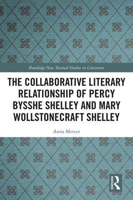 The Collaborative Literary Relationship of Perc... 0367277956 Book Cover