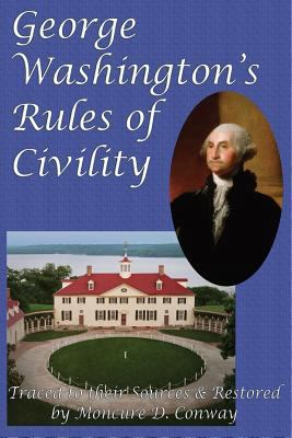 George Washington's Rules of Civility 1627556311 Book Cover