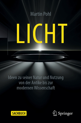Licht: Ideen Zu Seiner Natur Und Nutzung Von De... [German] 3662704854 Book Cover