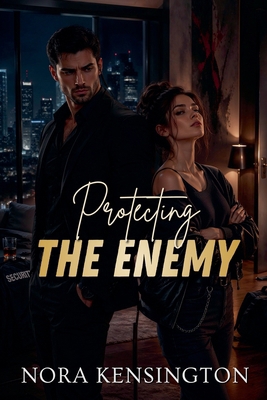 Protecting the Enemy B0F4Q2H3RX Book Cover