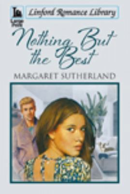 Nothing But the Best [Large Print] 1444830929 Book Cover