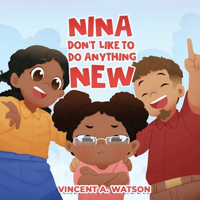 Nina Don't Like To Do Anything New B0CJB13X2B Book Cover
