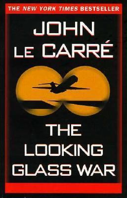 The Looking Glass War 0345418298 Book Cover