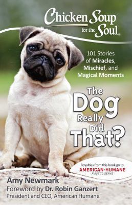 Chicken Soup for the Soul: The Dog Really Did T... 1611592690 Book Cover