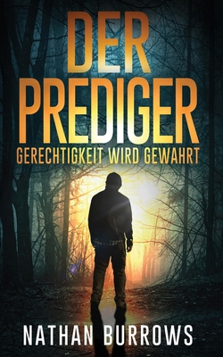 Der Prediger: Gerechtigkeit wird gewahrt [German] 1917016107 Book Cover