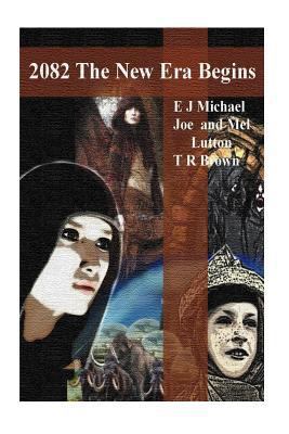 2082 A New Era Begins 1500932604 Book Cover