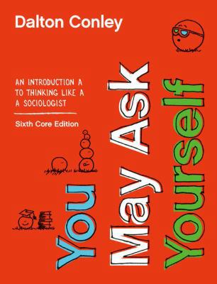 You May Ask Yourself: An Introduction to Thinki... 0393674185 Book Cover