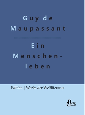 Ein Menschenleben [German] 3966379503 Book Cover