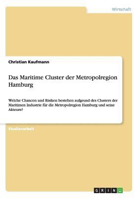 Das Maritime Cluster der Metropolregion Hamburg... [German] 3656435049 Book Cover