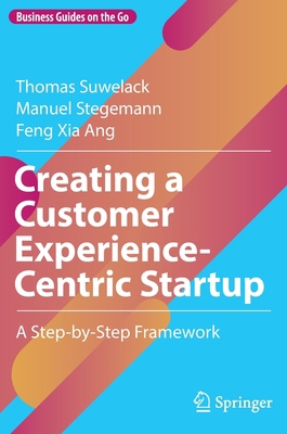 Creating a Customer Experience-Centric Startup:... 3030924572 Book Cover