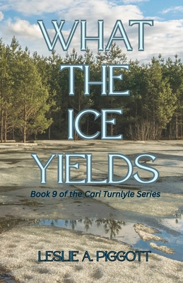 What the Ice Yields Book Cover