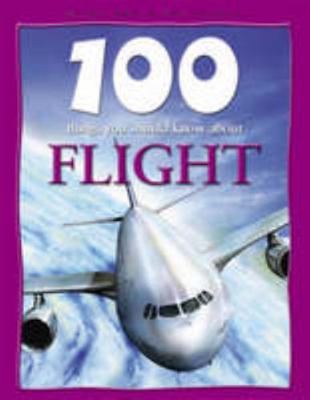 Flight (100 Things You Should Know About...) 1842365606 Book Cover