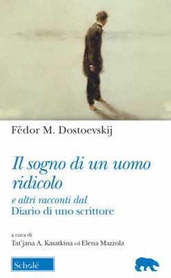 Il sogno di un uomo ridicolo 8828401141 Book Cover