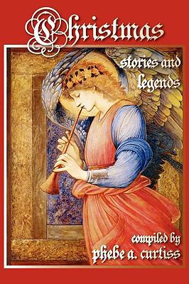 Christmas Stories and Legends 1607620146 Book Cover