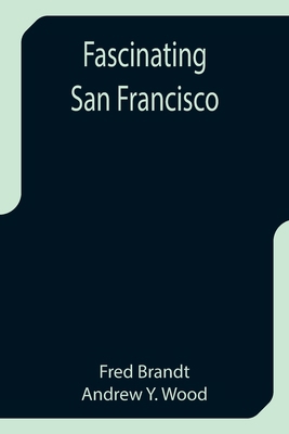 Fascinating San Francisco 935575793X Book Cover