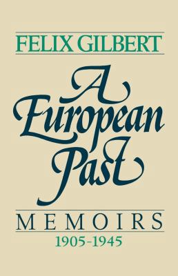 A European Past: Memoirs, 1905-1945 0393341917 Book Cover